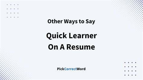 fast learner synonym|10 Other Ways to Say “Quick Learner” on A Resume (With .